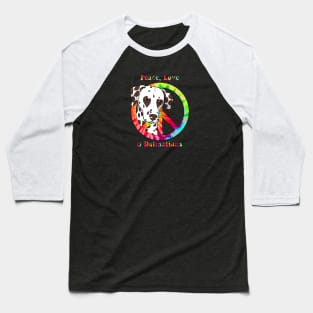 Peace, Love & Dalmatians-liver spotted Baseball T-Shirt